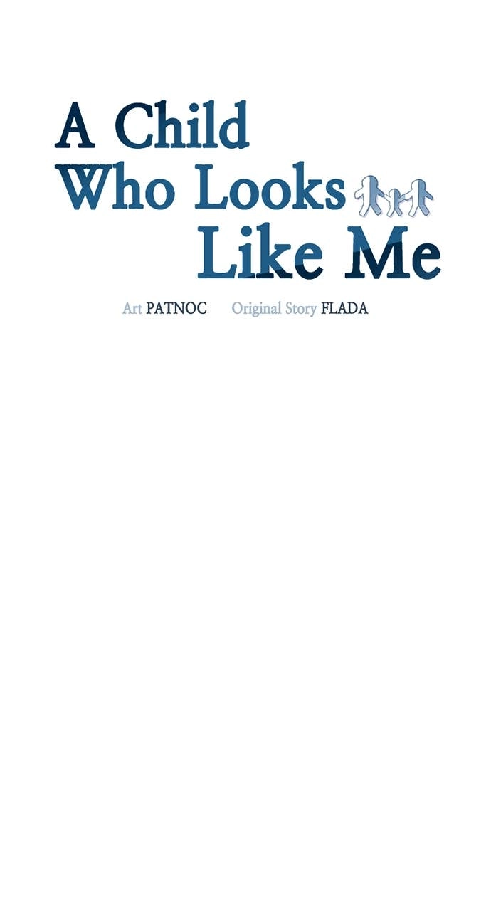 A Child Who Looks Like Me Chapter 41 Page 43