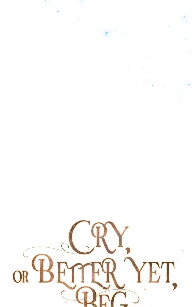 Cry, or Better Yet, Beg Chapter 8 Page 64