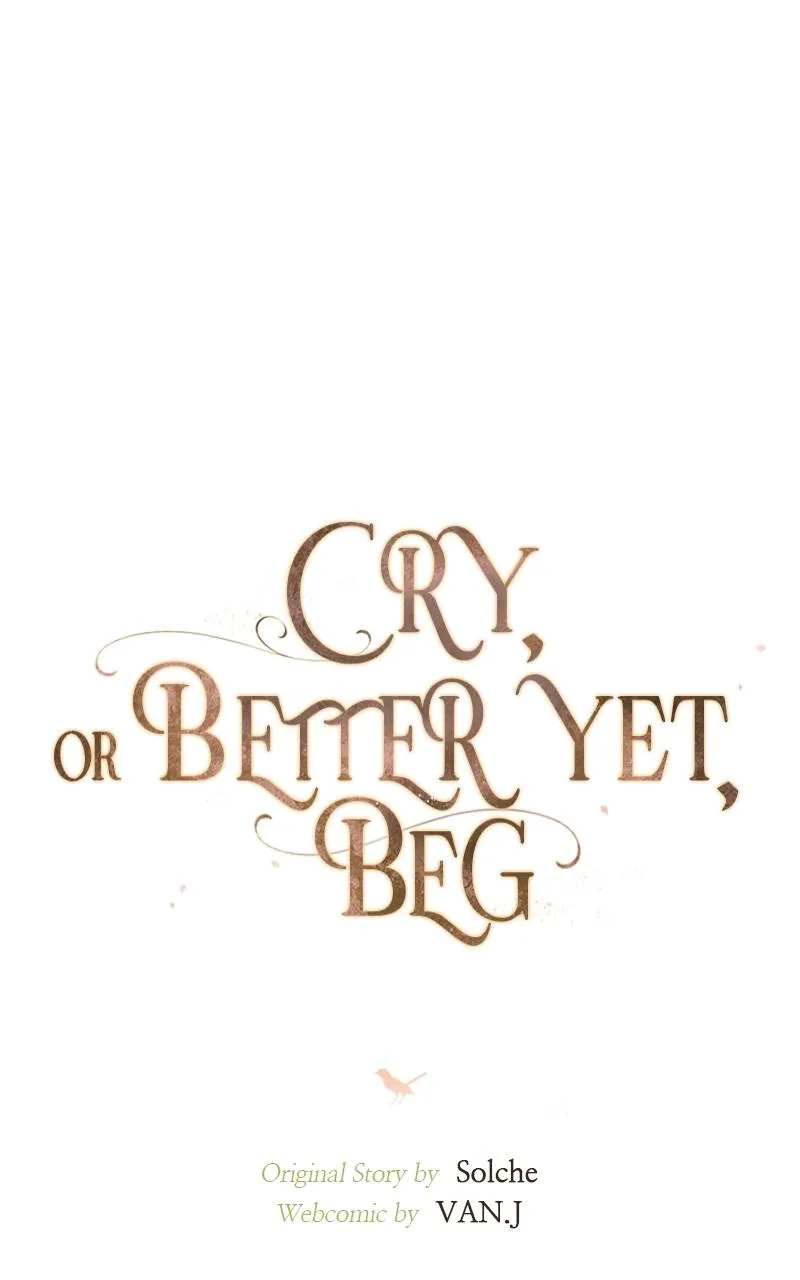 Cry, or Better Yet, Beg Chapter 23 Page 19
