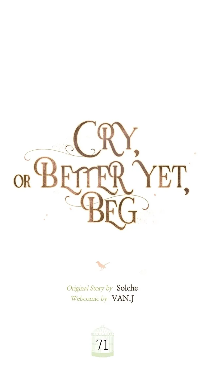 Cry, or Better Yet, Beg Chapter 71 Page 31