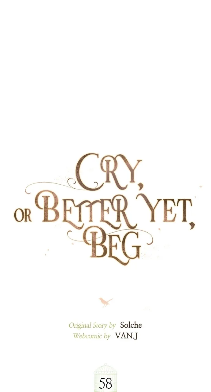 Cry, or Better Yet, Beg Chapter 58 Page 42