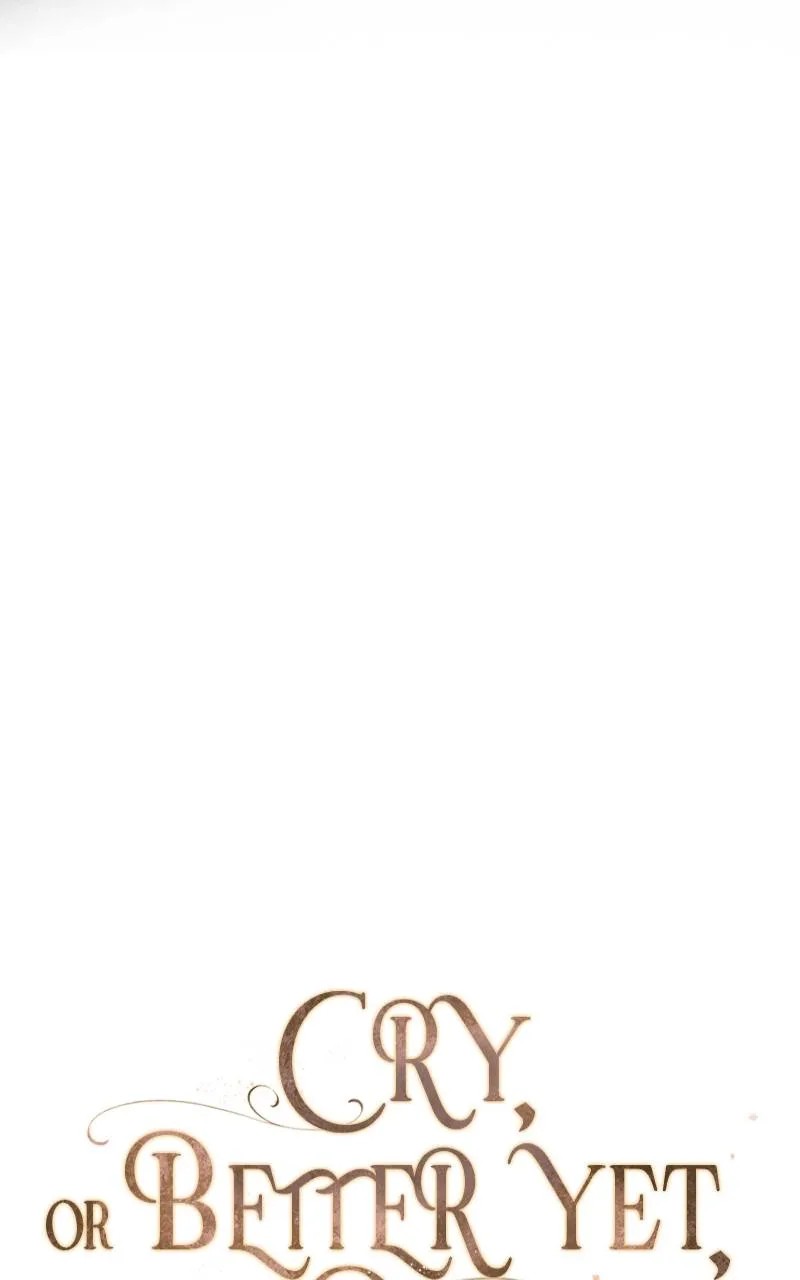 Cry, or Better Yet, Beg Chapter 22 Page 141
