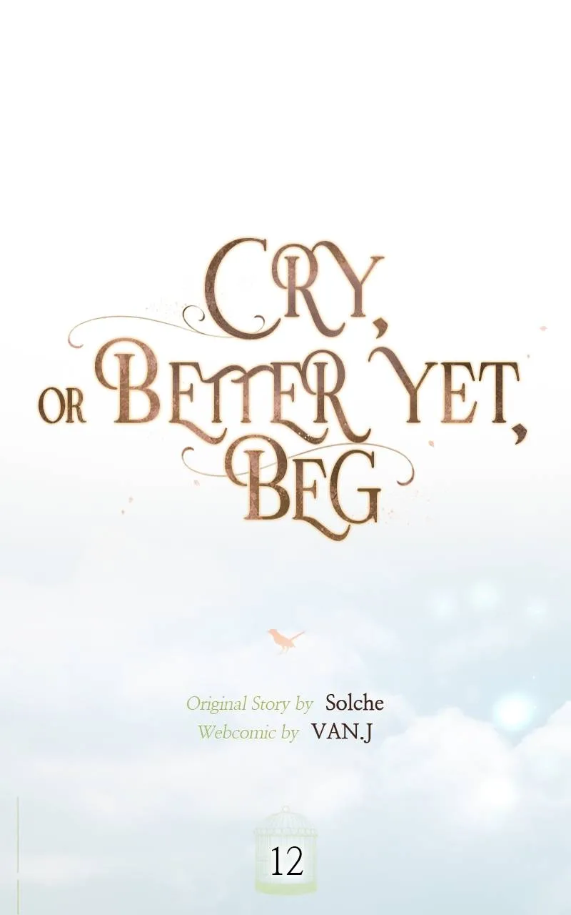 Cry, or Better Yet, Beg Chapter 12 Page 17