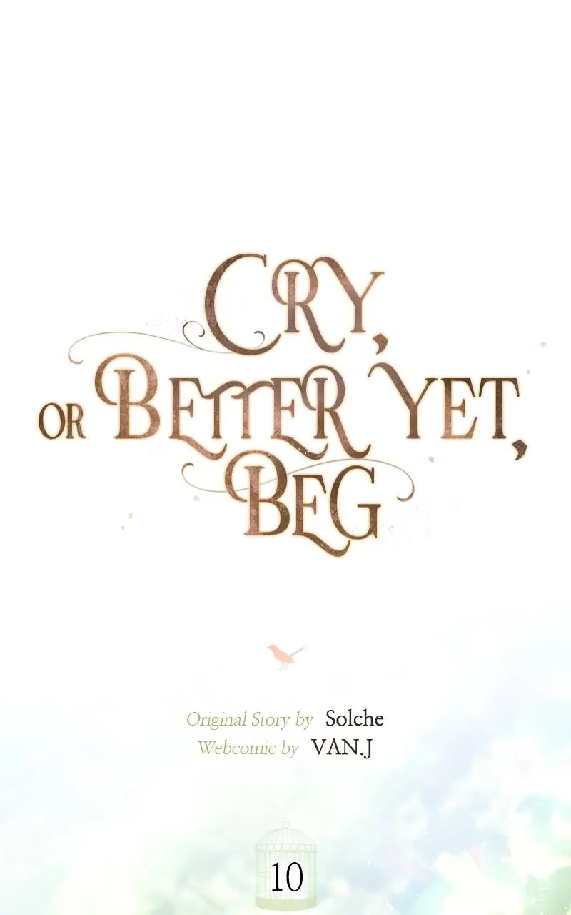 Cry, or Better Yet, Beg Chapter 10 Page 12
