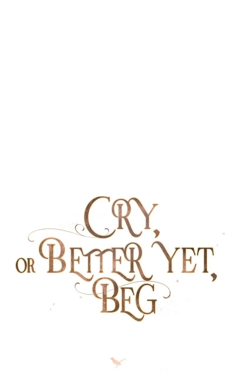 Cry, or Better Yet, Beg Chapter 17 Page 75