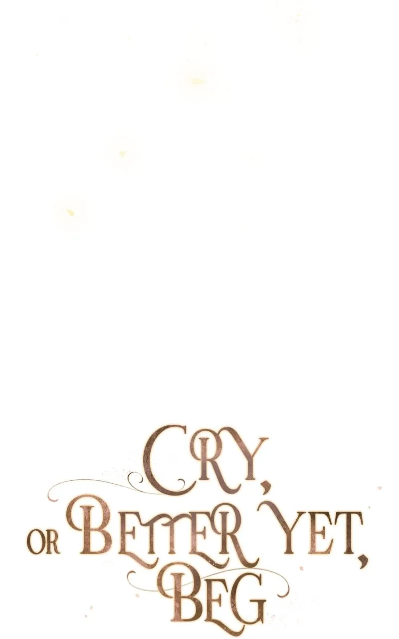 Cry, or Better Yet, Beg Chapter 6 Page 36
