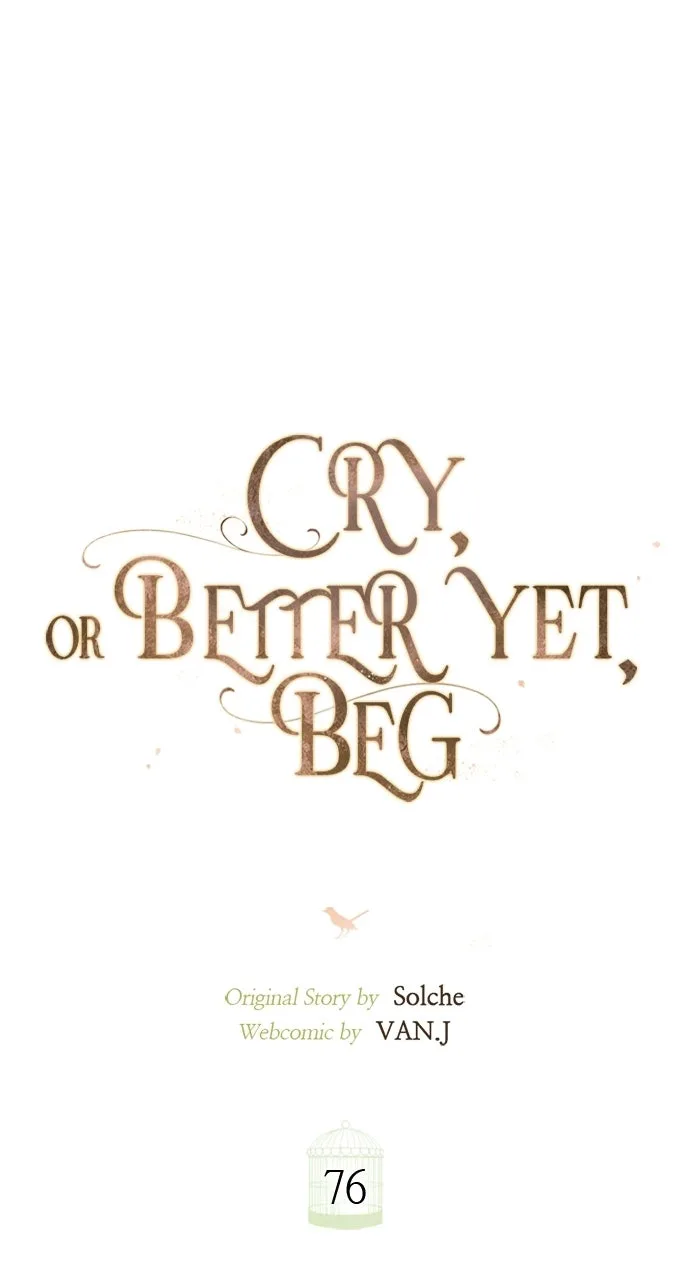 Cry, or Better Yet, Beg Chapter 76 Page 59