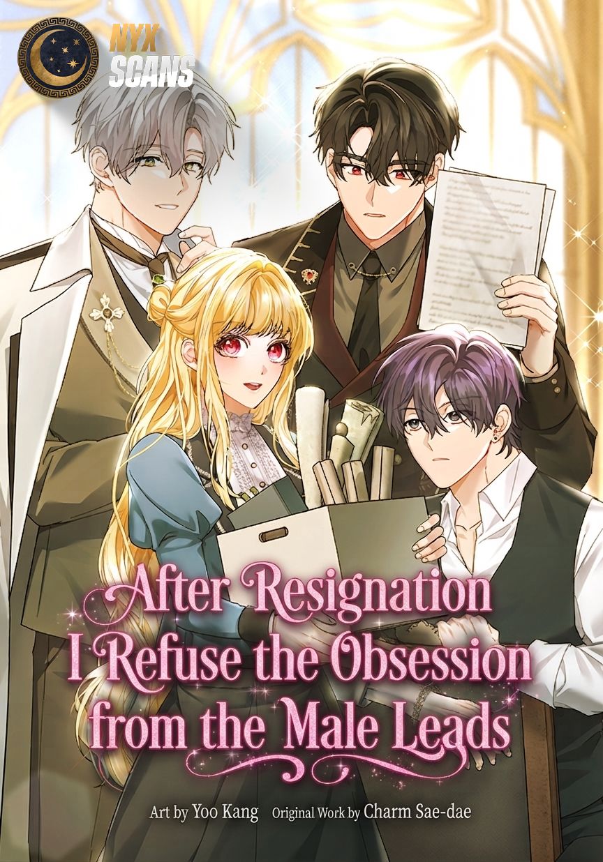 After Resignation, I Refuse the Obsession from the Male Leads