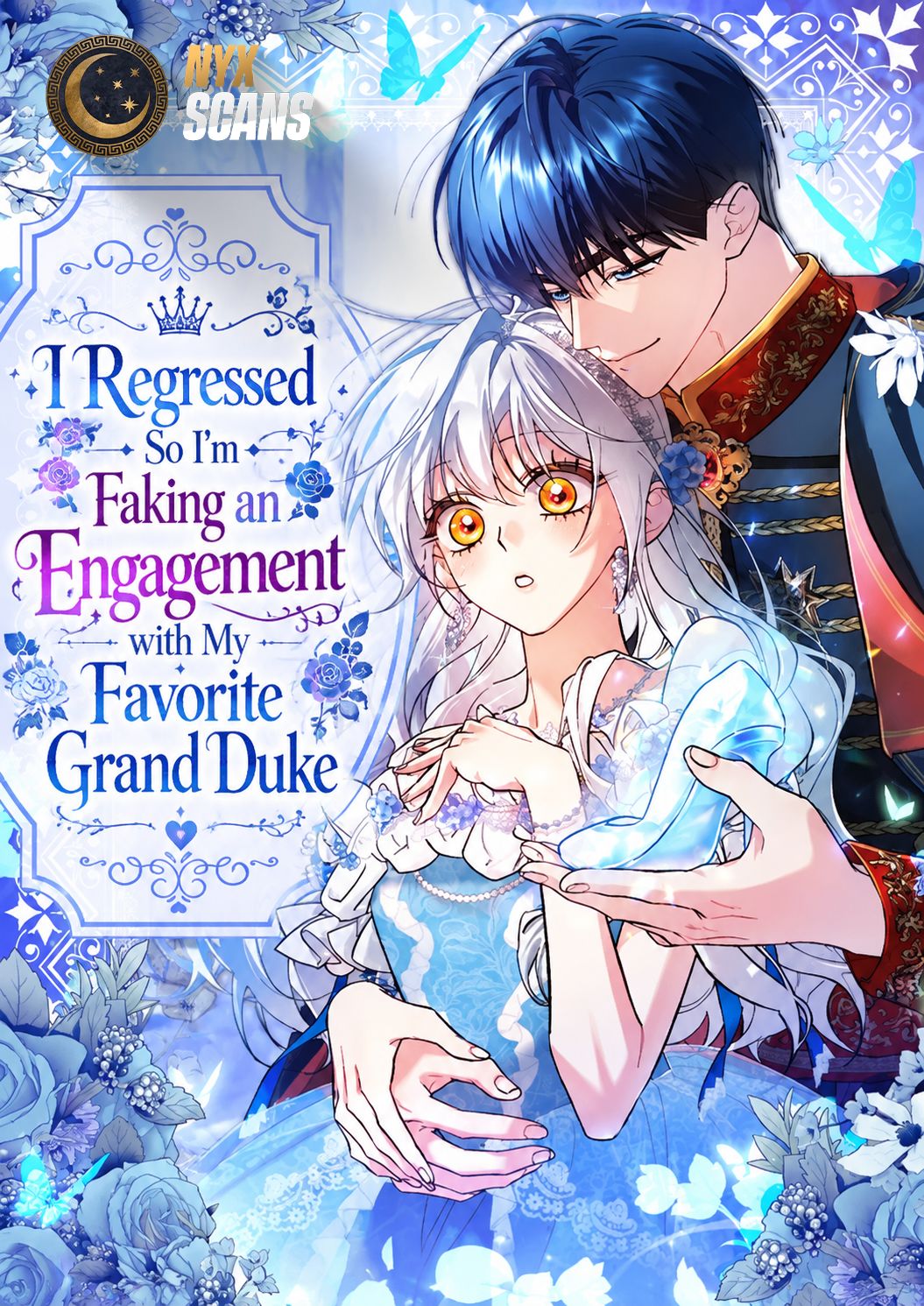 I Regressed So I'm Faking an Engagement with My Favorite Grand Duke