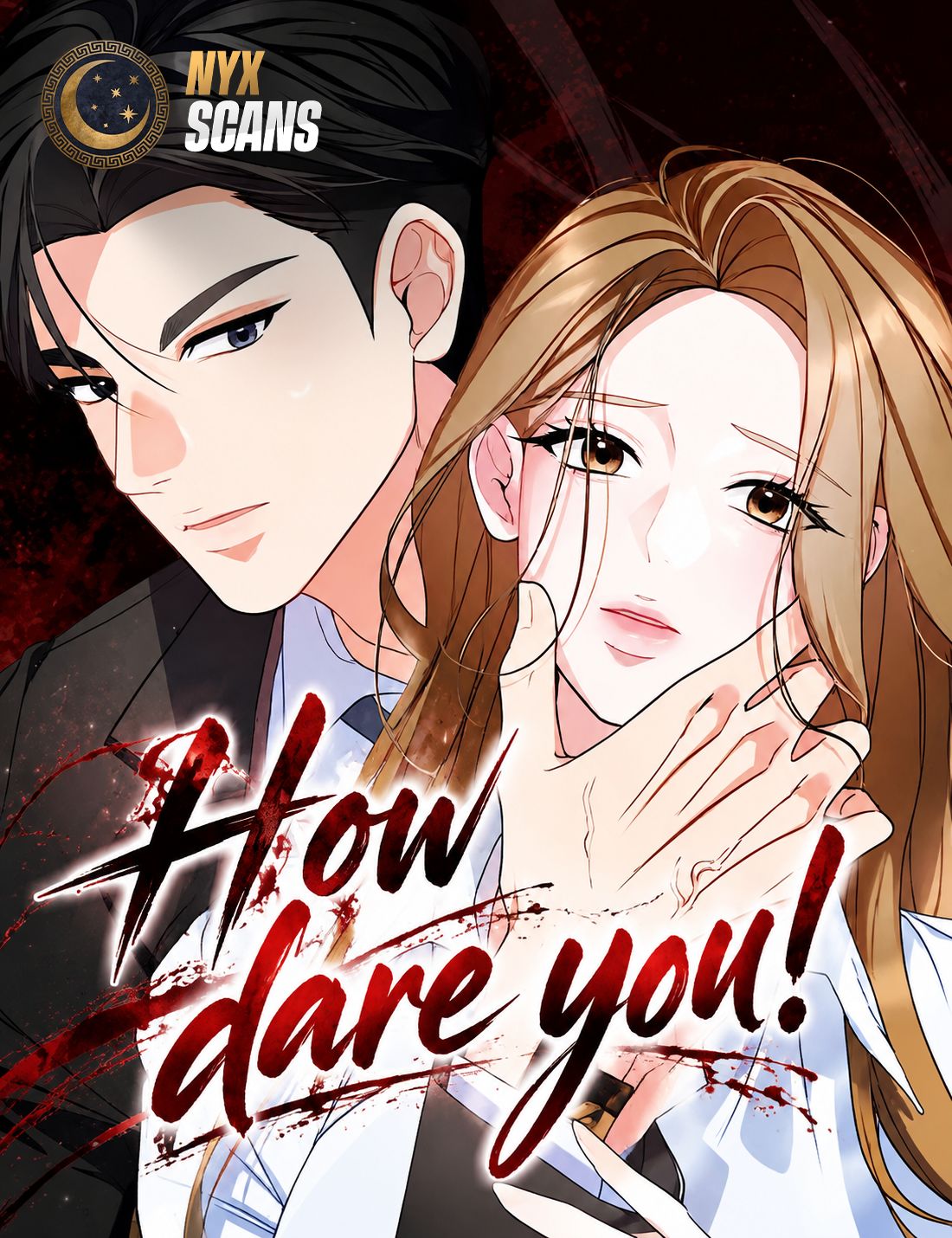 How dare you!