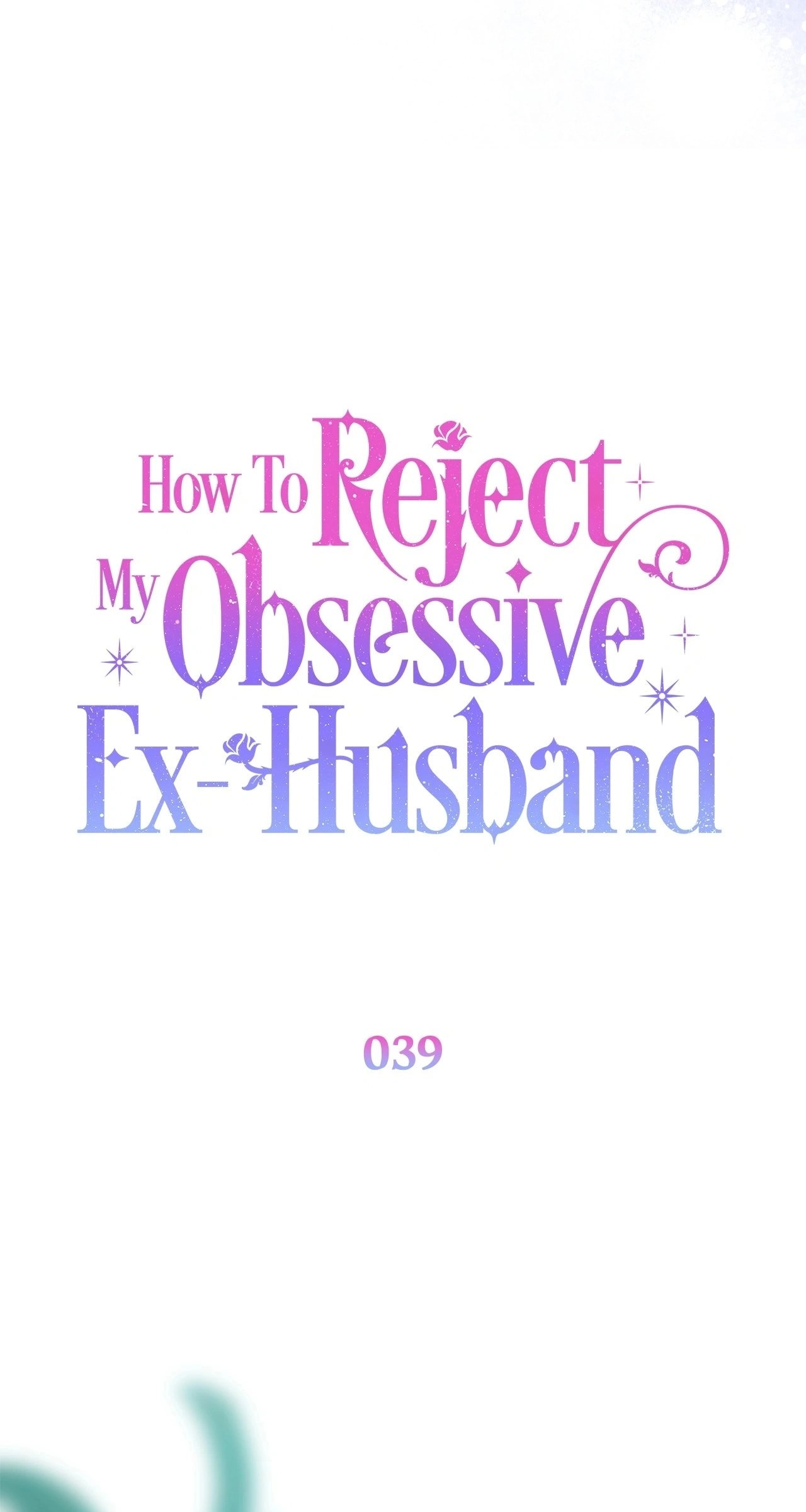How To Reject My Obsessive Ex-Husband Chapter 39 Page 28