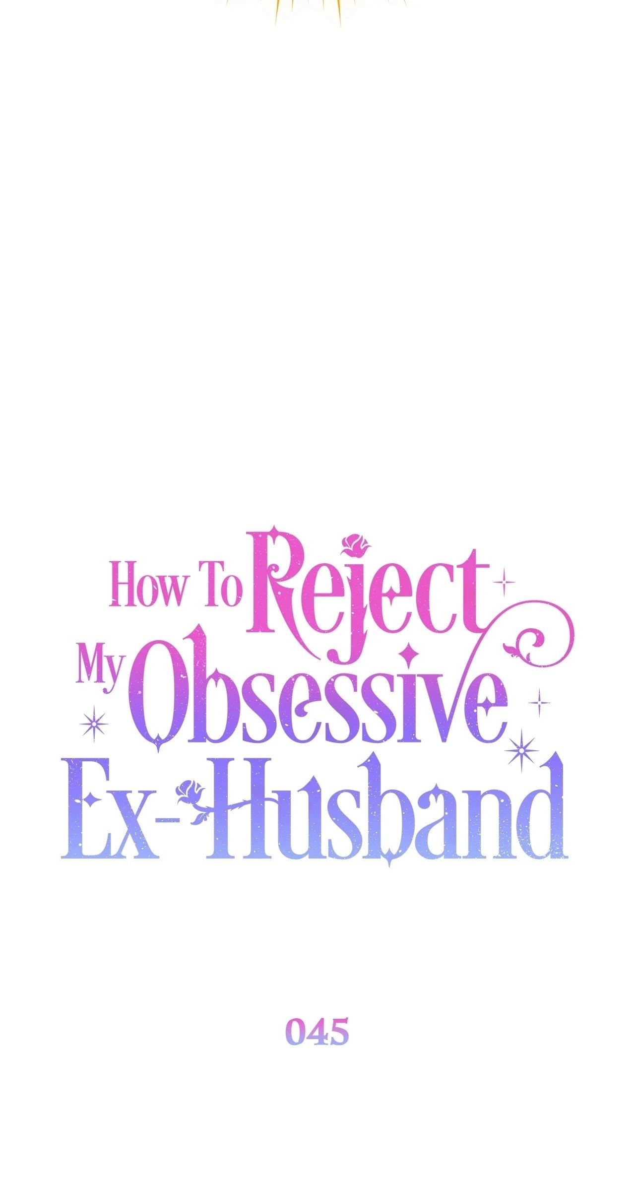 How To Reject My Obsessive Ex-Husband Chapter 45 Page 52