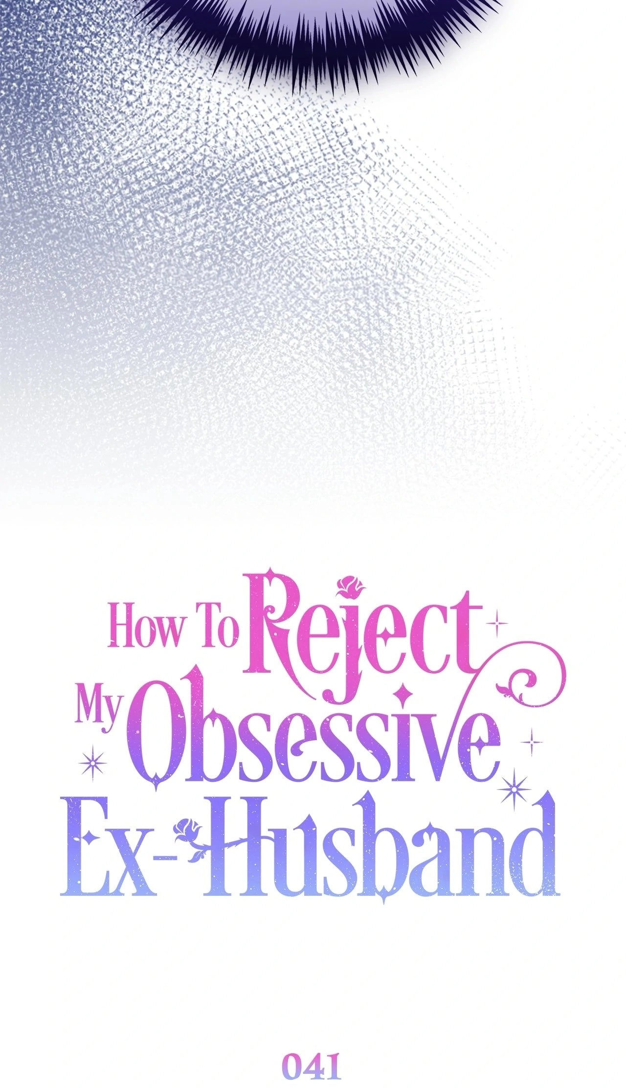 How To Reject My Obsessive Ex-Husband Chapter 41 Page 43
