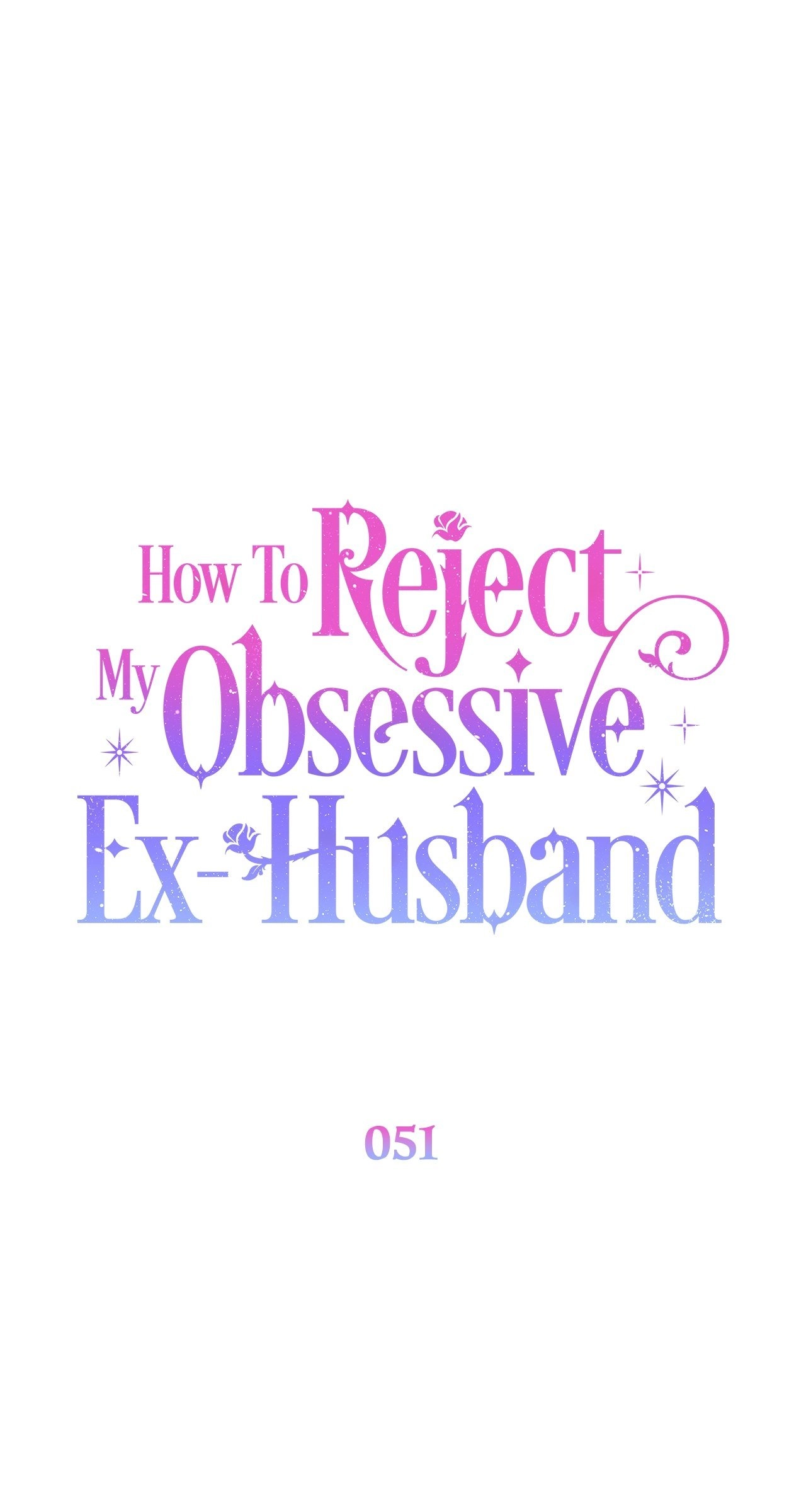 How To Reject My Obsessive Ex-Husband Chapter 51 Page 21