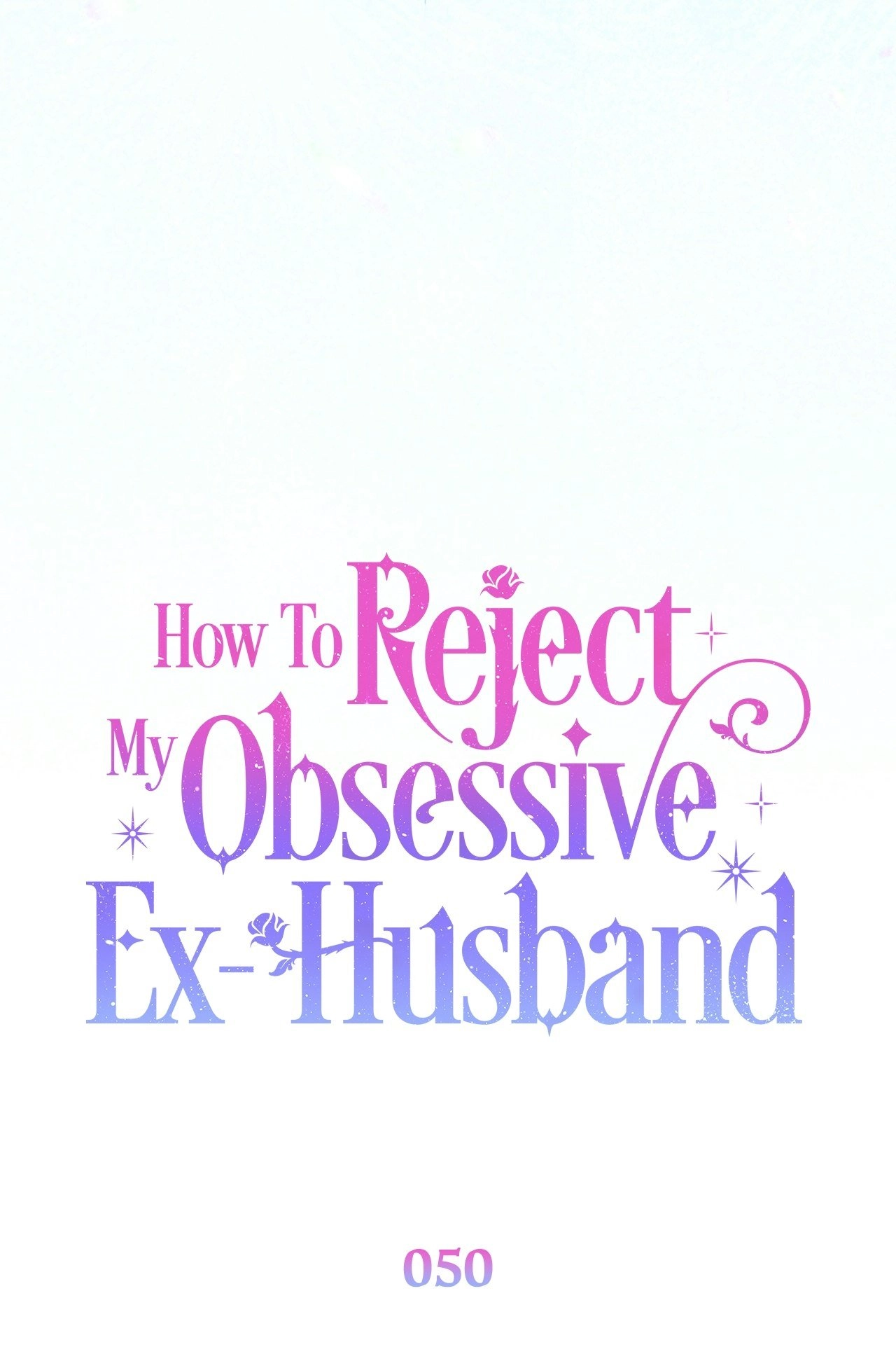 How To Reject My Obsessive Ex-Husband Chapter 50 Page 54
