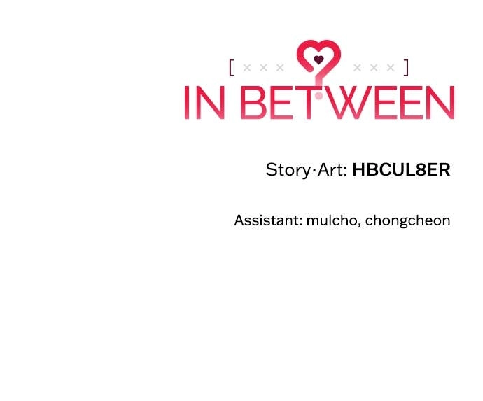 In Between Chapter 54 - I'd Like to Know Page 82