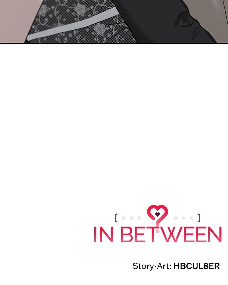 In Between Chapter 75 - Not Anyone Else Page 108