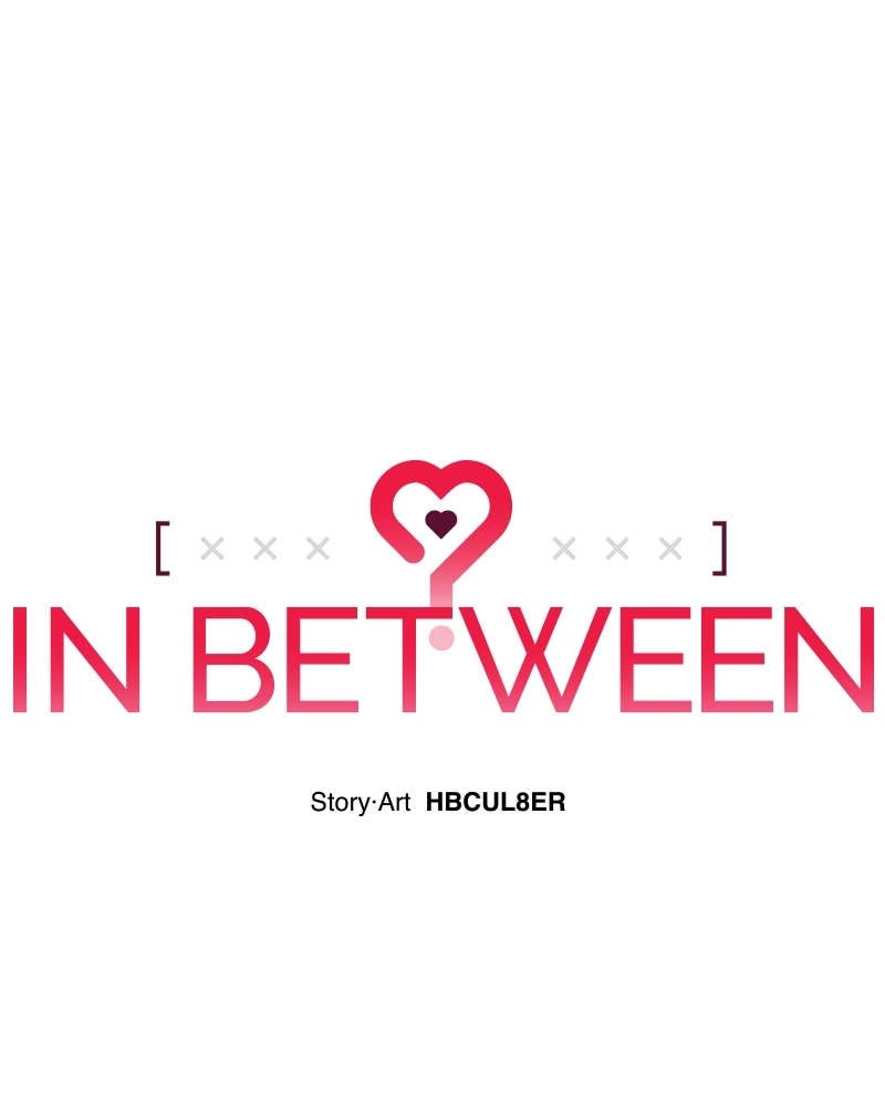 In Between Chapter 81 - Sincerity (4) Page 8