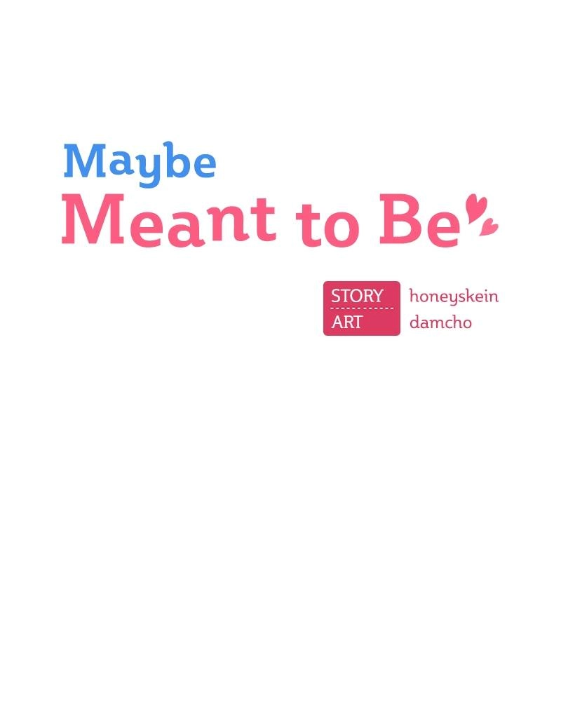 Maybe Meant to Be Chapter 40 - Honeyyy Page 68