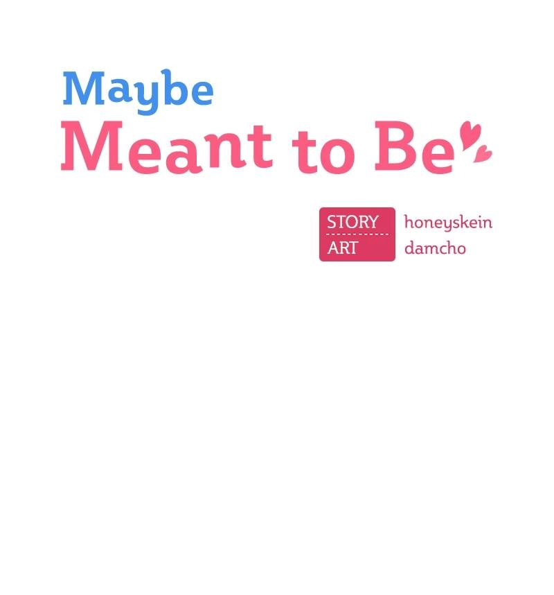 Maybe Meant to Be Chapter 49 - You Know the Drill Page 20