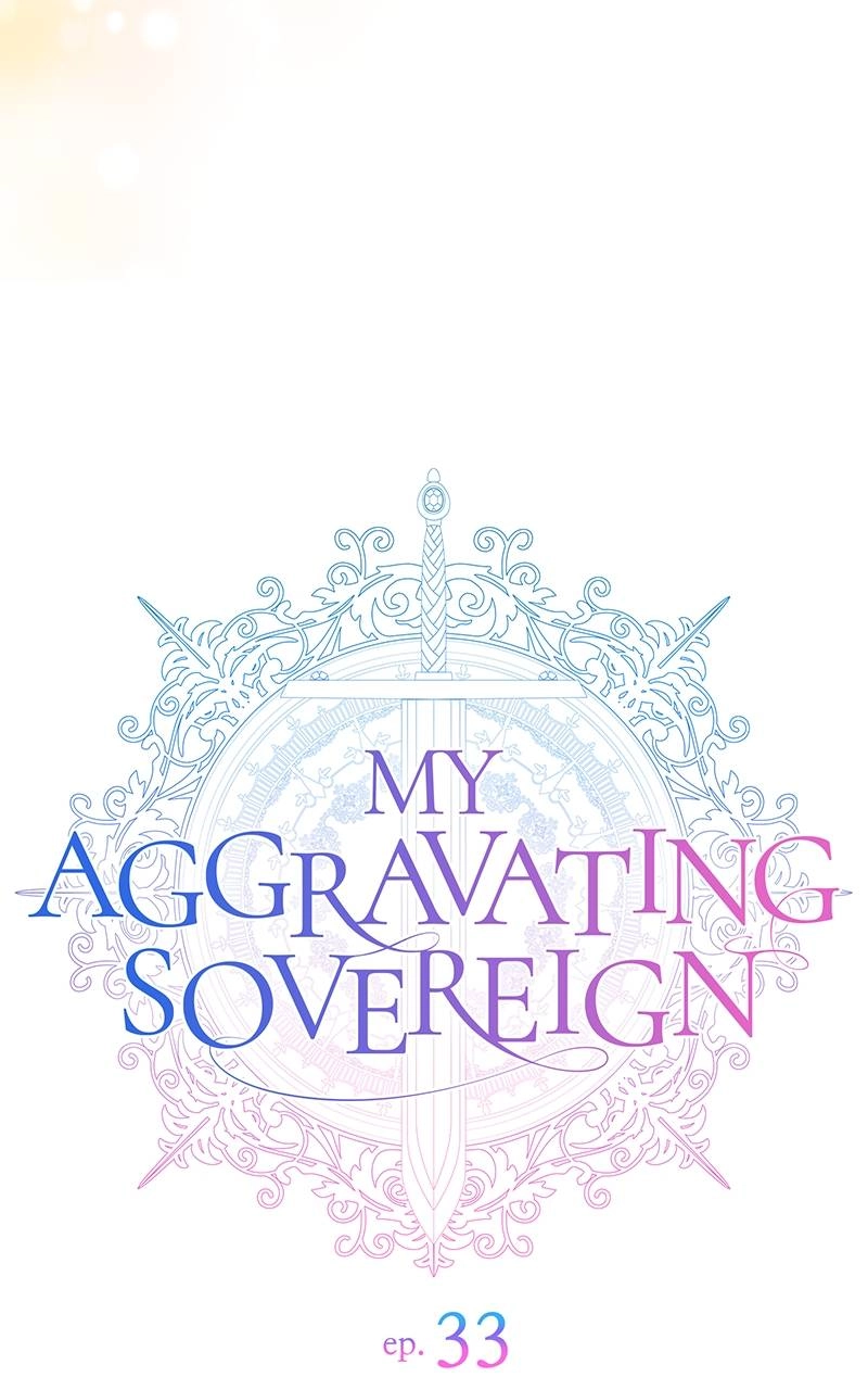 My Aggravating Sovereign Chapter 33 - A Knight's Worth Page 14