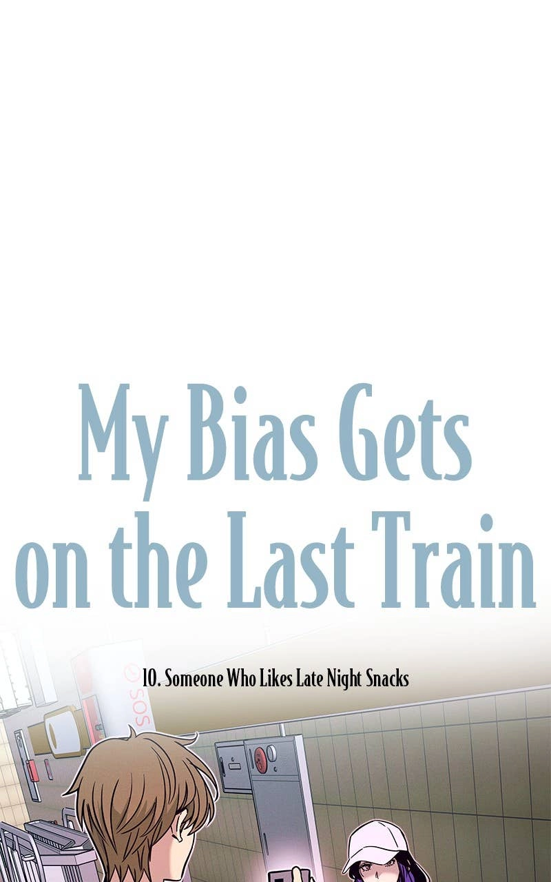 My Bias Gets on the Last Train Chapter 10 Nyx