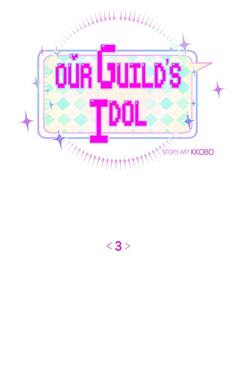Our Guild's Idol Chapter 3 Page 7