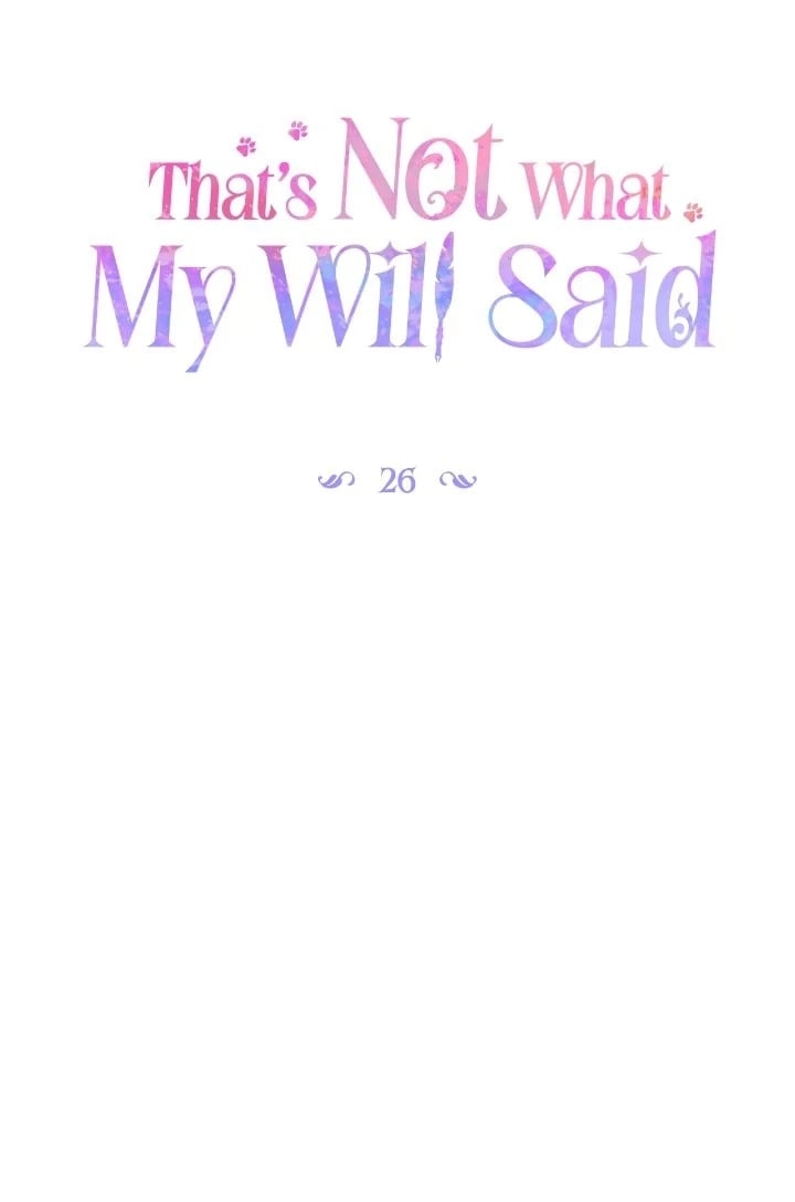 That's Not What My Will Said Chapter 26 Page 22