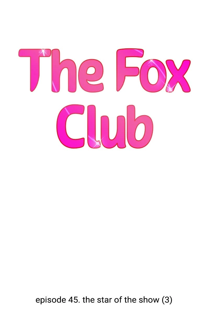 The Fox Club Chapter 45 – The Star of the Show (3) Page 6