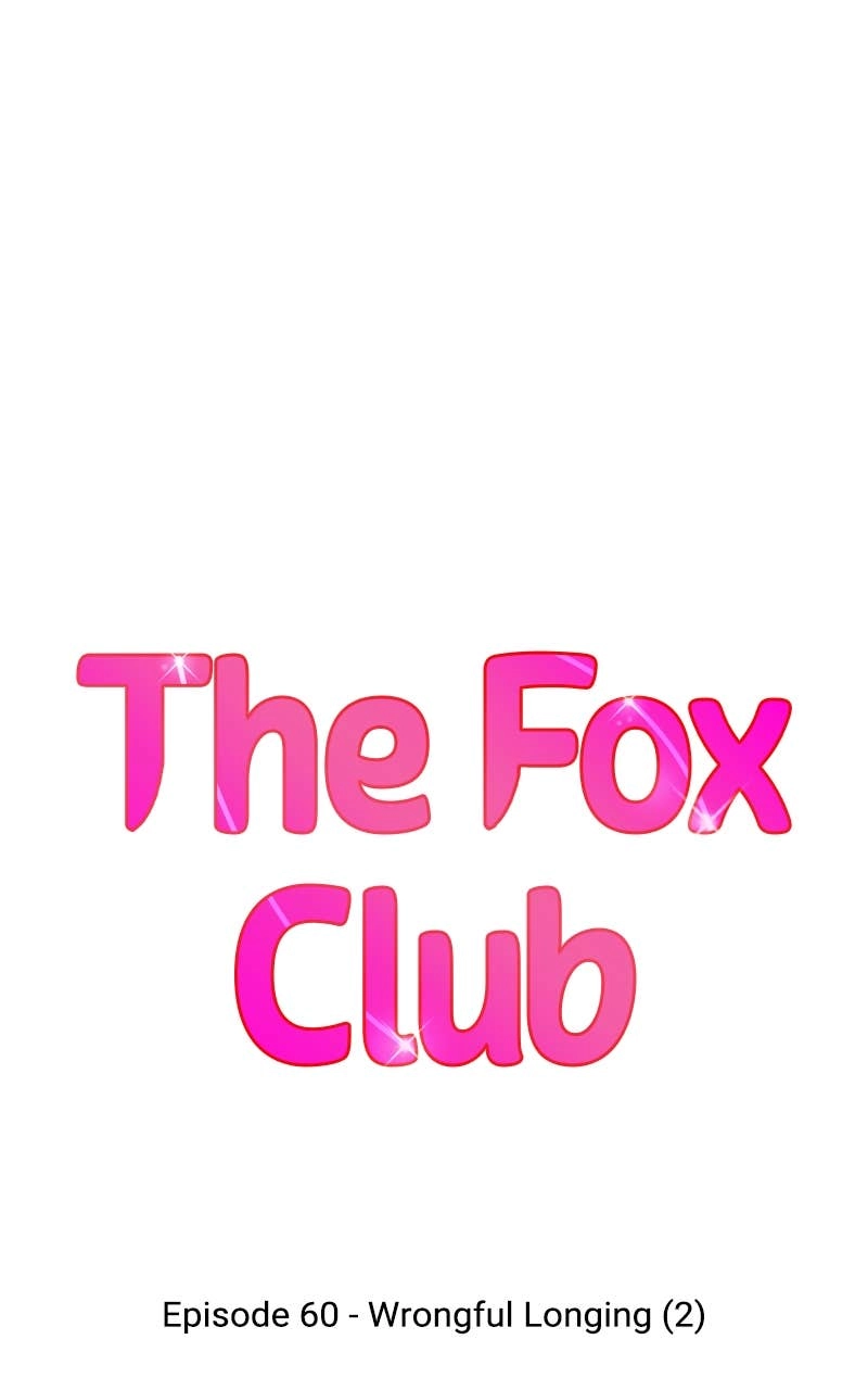 The Fox Club Chapter 60 – Wrongful Longing (2) Page 21