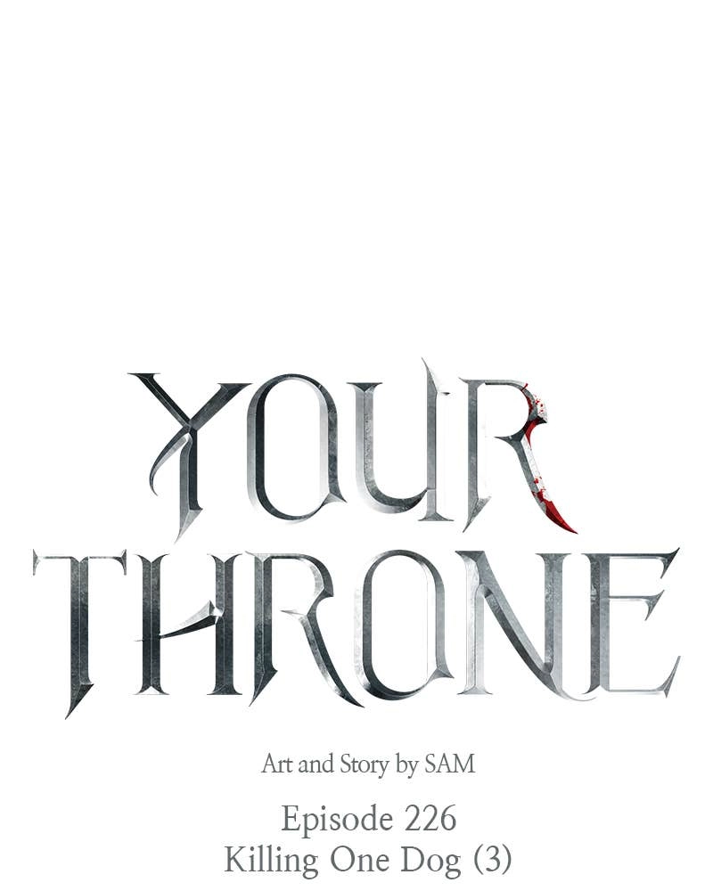 Your Throne Chapter 227 - Killing One Dog (3) Page 167